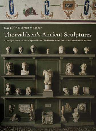 Thorvaldsen’s Ancient Sculptures